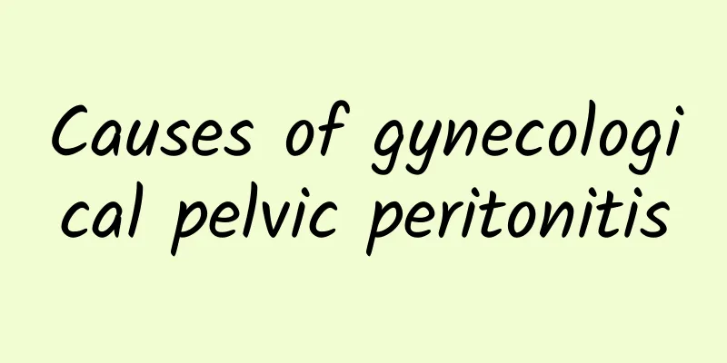 Causes of gynecological pelvic peritonitis
