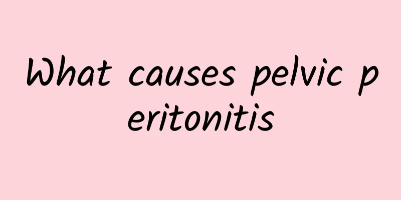 What causes pelvic peritonitis
