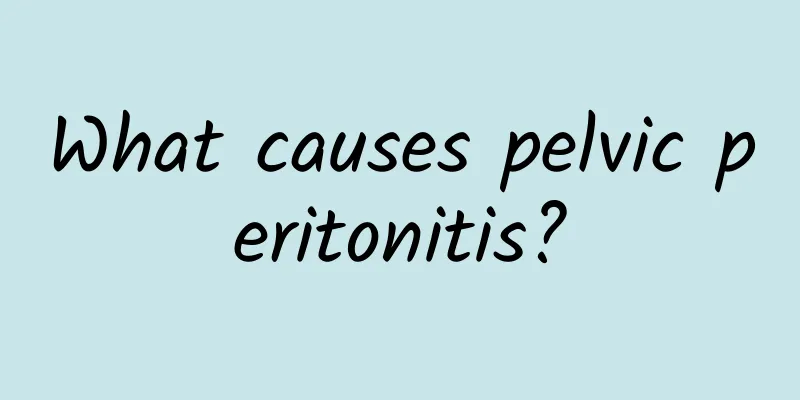 What causes pelvic peritonitis?