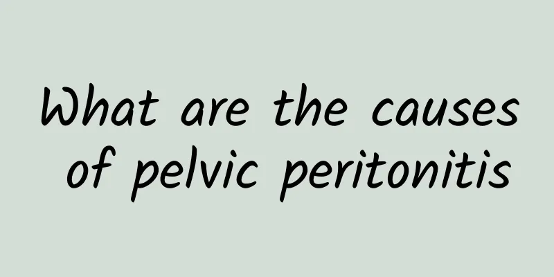 What are the causes of pelvic peritonitis