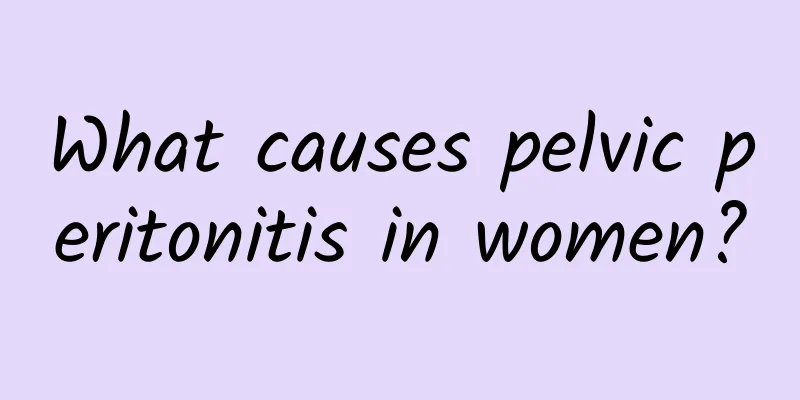 What causes pelvic peritonitis in women?