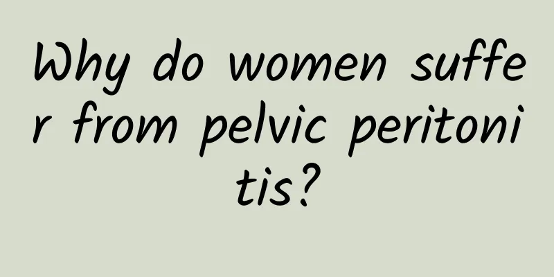Why do women suffer from pelvic peritonitis?