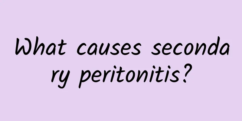 What causes secondary peritonitis?