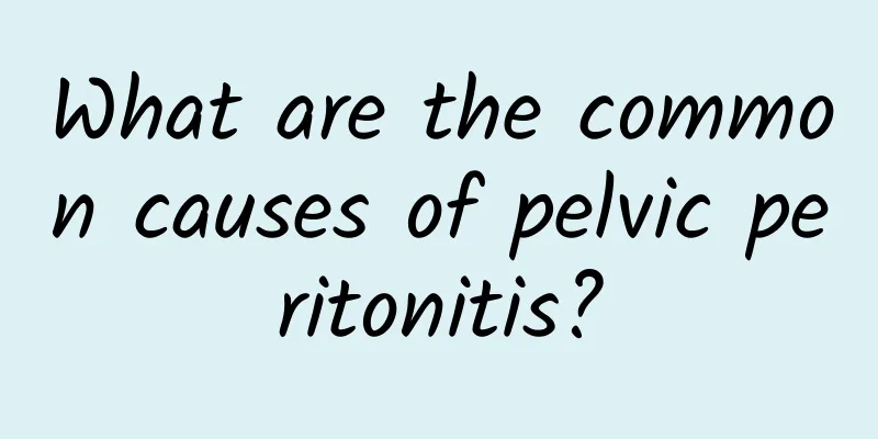 What are the common causes of pelvic peritonitis?