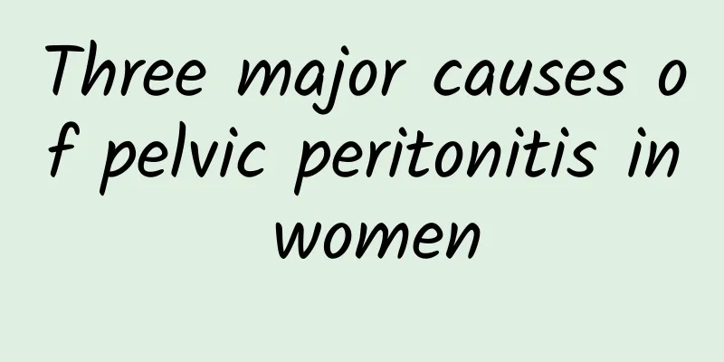 Three major causes of pelvic peritonitis in women
