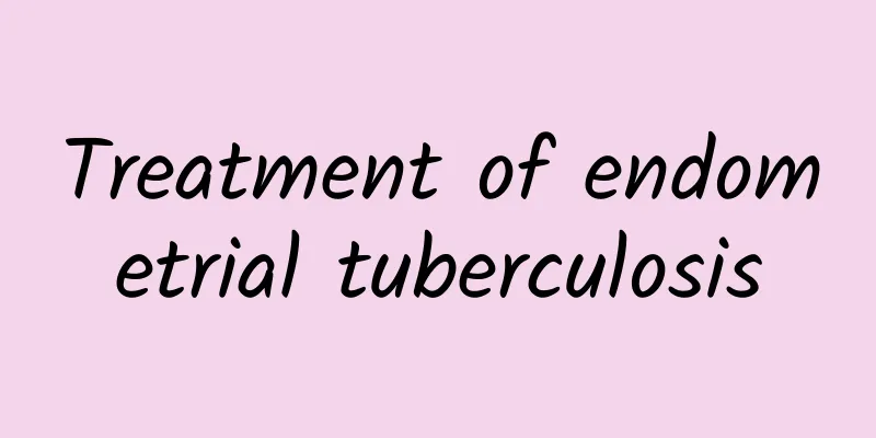 Treatment of endometrial tuberculosis