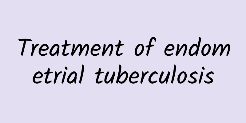 Treatment of endometrial tuberculosis