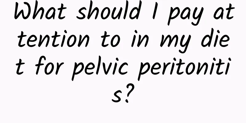 What should I pay attention to in my diet for pelvic peritonitis?