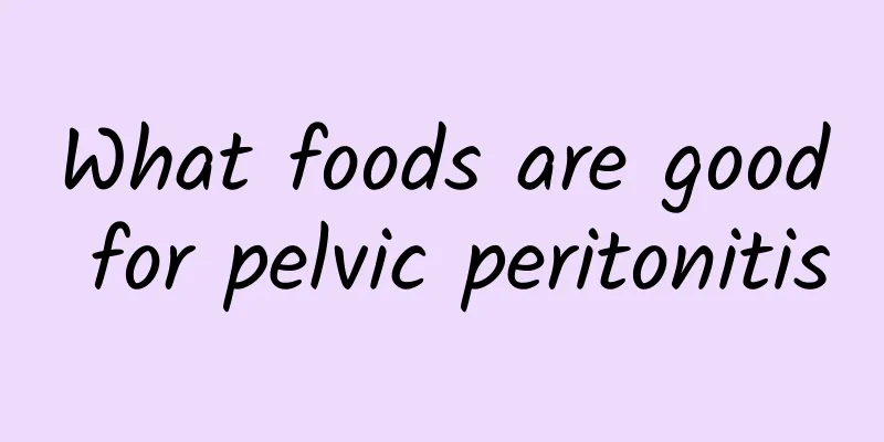 What foods are good for pelvic peritonitis
