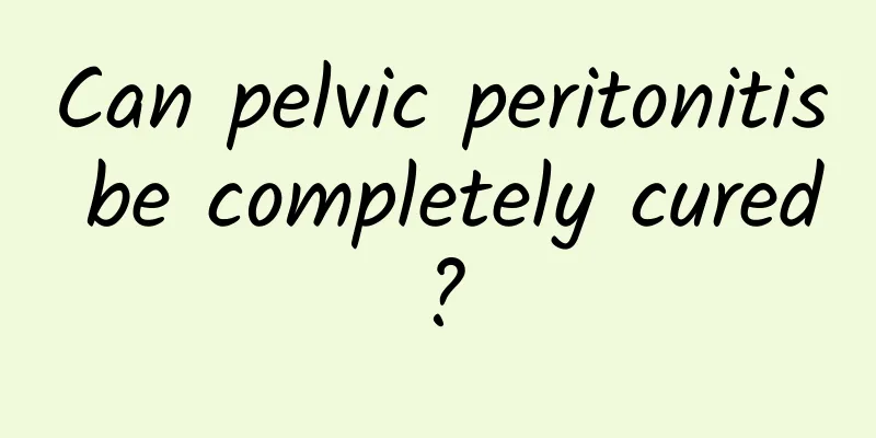 Can pelvic peritonitis be completely cured?