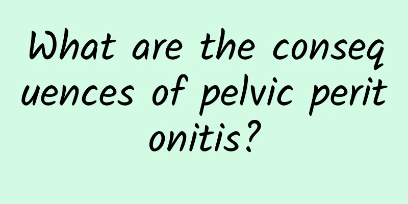 What are the consequences of pelvic peritonitis?