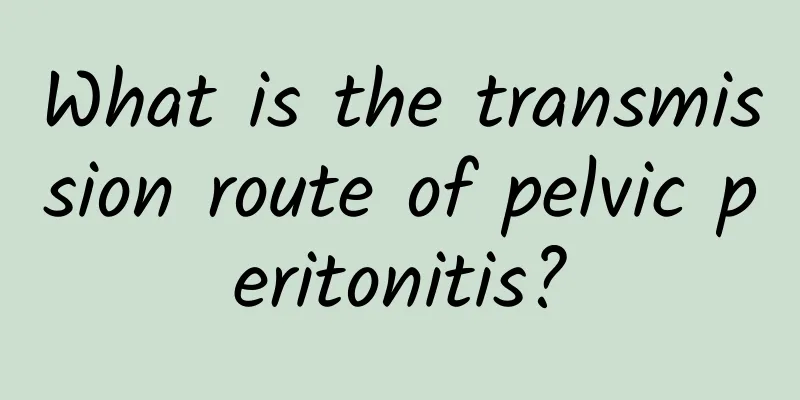 What is the transmission route of pelvic peritonitis?