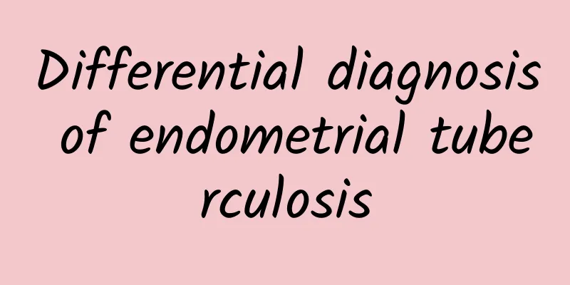 Differential diagnosis of endometrial tuberculosis