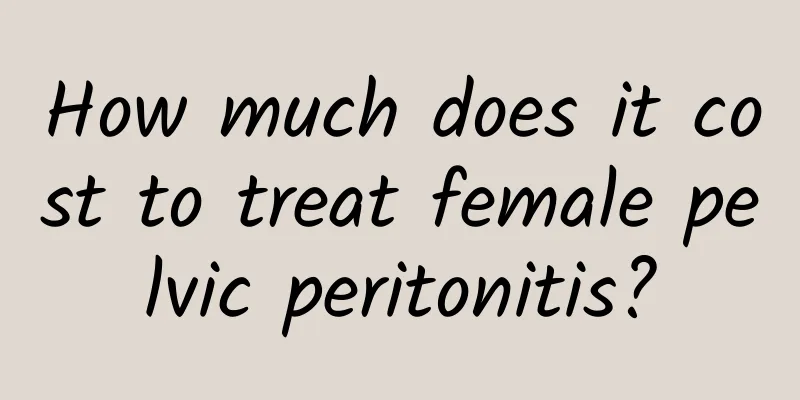 How much does it cost to treat female pelvic peritonitis?