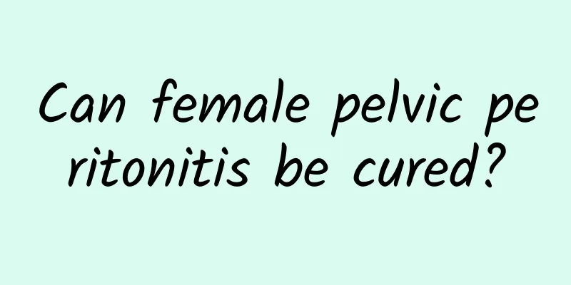 Can female pelvic peritonitis be cured?