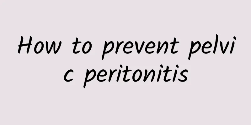 How to prevent pelvic peritonitis