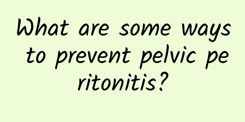 What are some ways to prevent pelvic peritonitis?