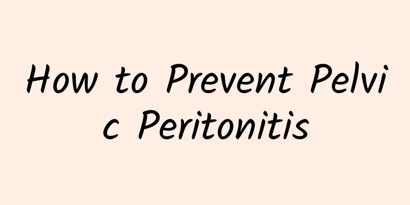 How to Prevent Pelvic Peritonitis