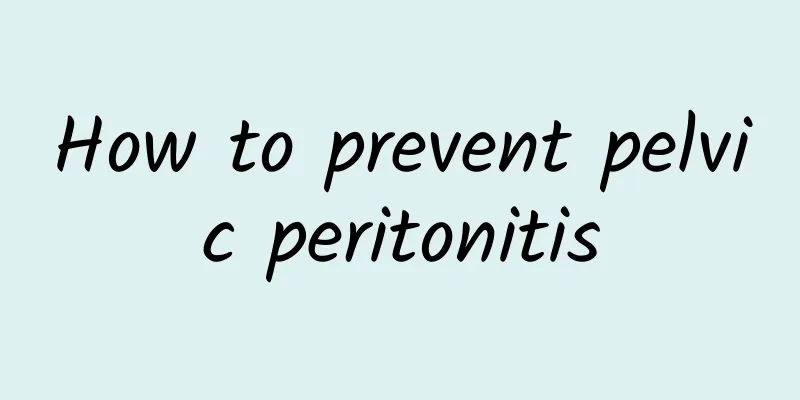 How to prevent pelvic peritonitis