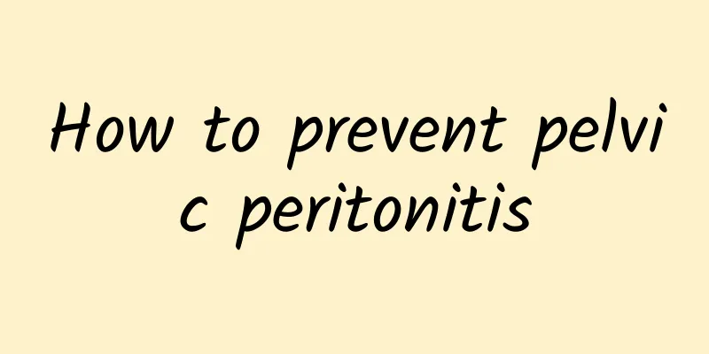 How to prevent pelvic peritonitis