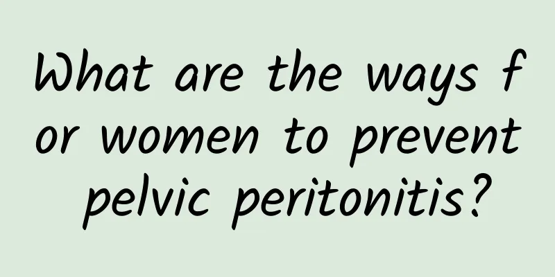 What are the ways for women to prevent pelvic peritonitis?