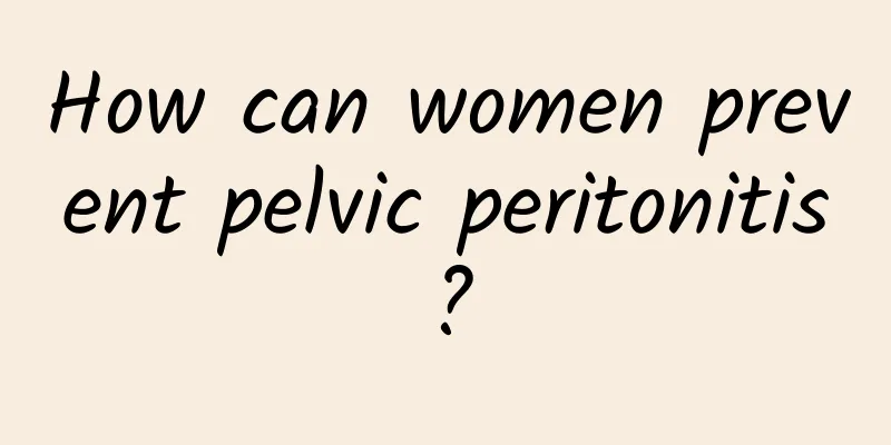 How can women prevent pelvic peritonitis?