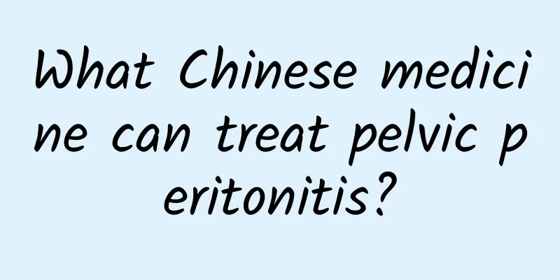 What Chinese medicine can treat pelvic peritonitis?