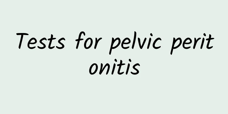 Tests for pelvic peritonitis