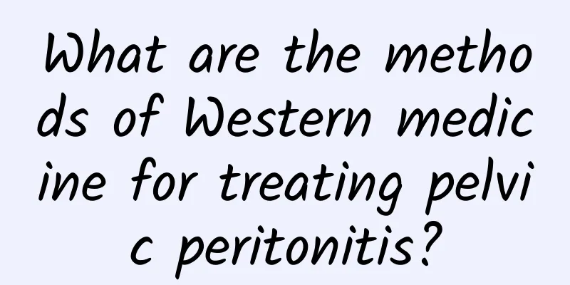 What are the methods of Western medicine for treating pelvic peritonitis?