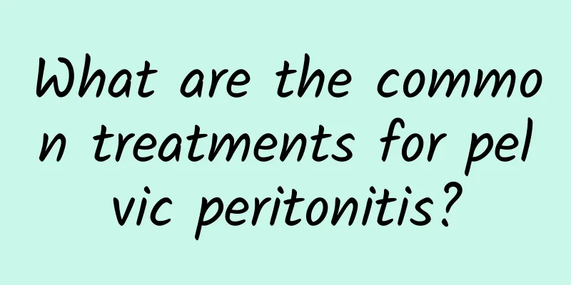 What are the common treatments for pelvic peritonitis?