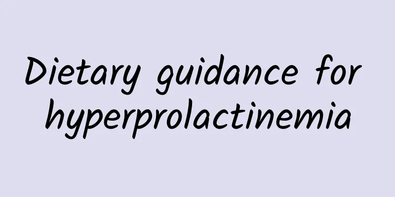 Dietary guidance for hyperprolactinemia