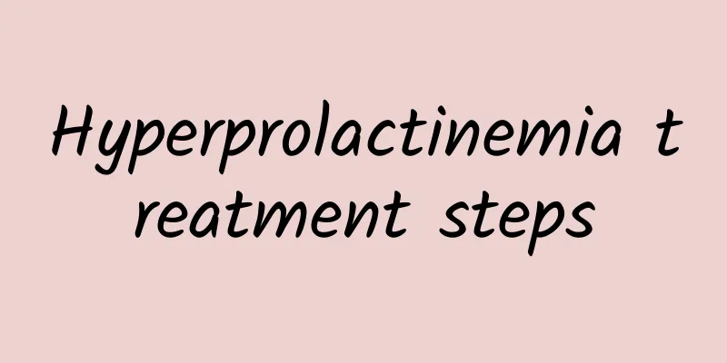 Hyperprolactinemia treatment steps