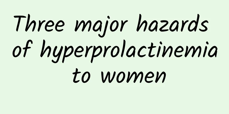 Three major hazards of hyperprolactinemia to women