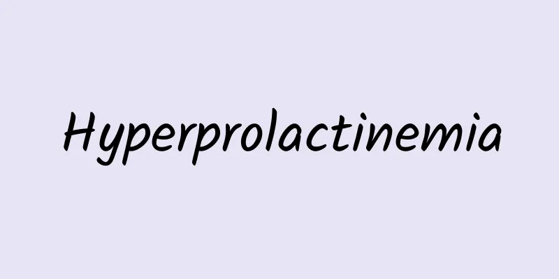 Hyperprolactinemia