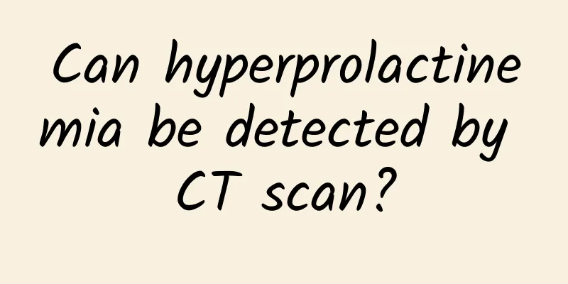 Can hyperprolactinemia be detected by CT scan?