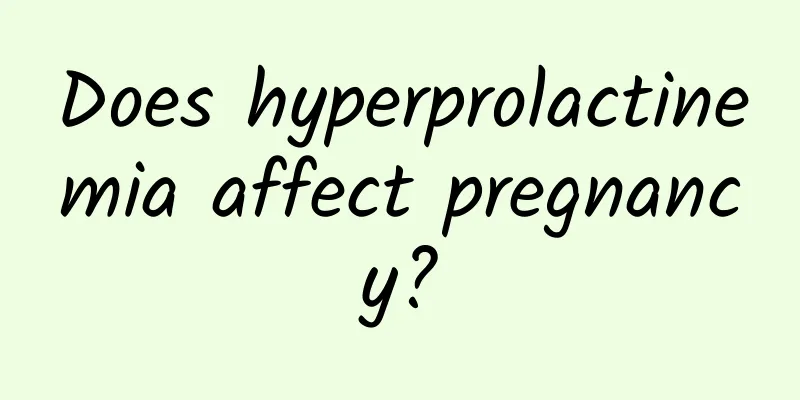 Does hyperprolactinemia affect pregnancy?