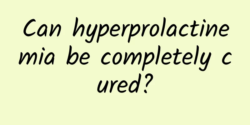 Can hyperprolactinemia be completely cured?
