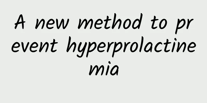 A new method to prevent hyperprolactinemia