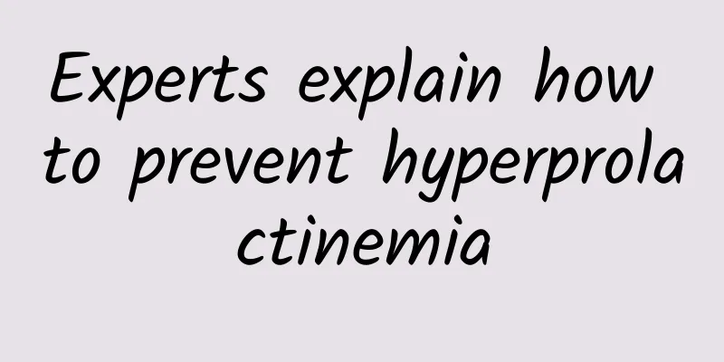 Experts explain how to prevent hyperprolactinemia