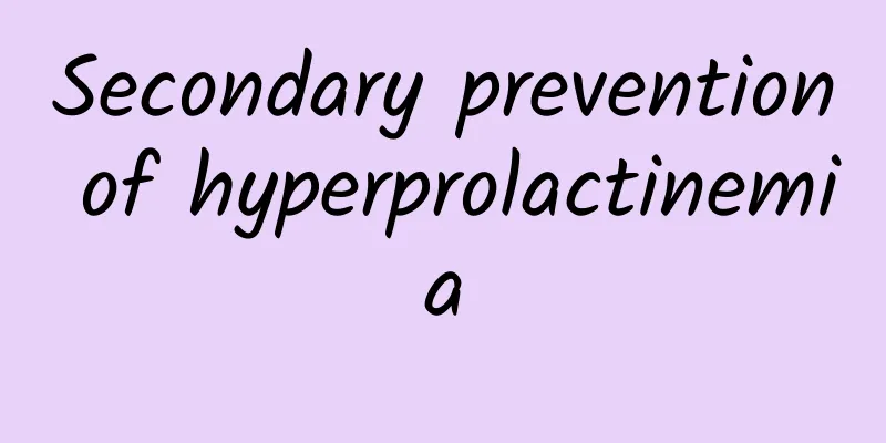 Secondary prevention of hyperprolactinemia