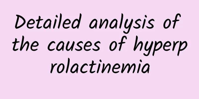 Detailed analysis of the causes of hyperprolactinemia