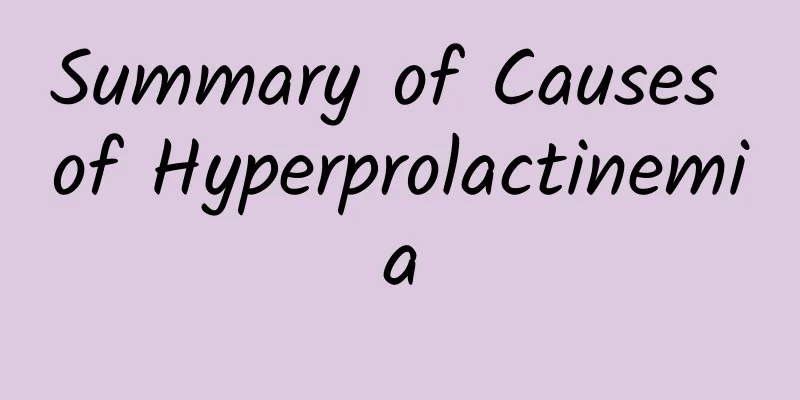 Summary of Causes of Hyperprolactinemia