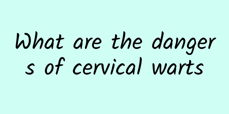 What are the dangers of cervical warts
