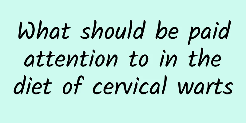 What should be paid attention to in the diet of cervical warts