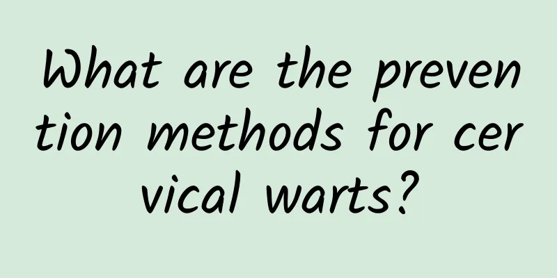 What are the prevention methods for cervical warts?