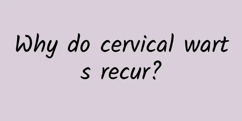 Why do cervical warts recur?