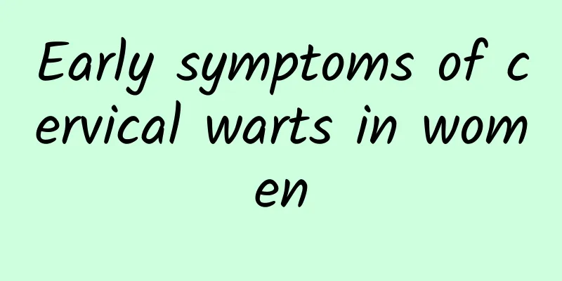 Early symptoms of cervical warts in women