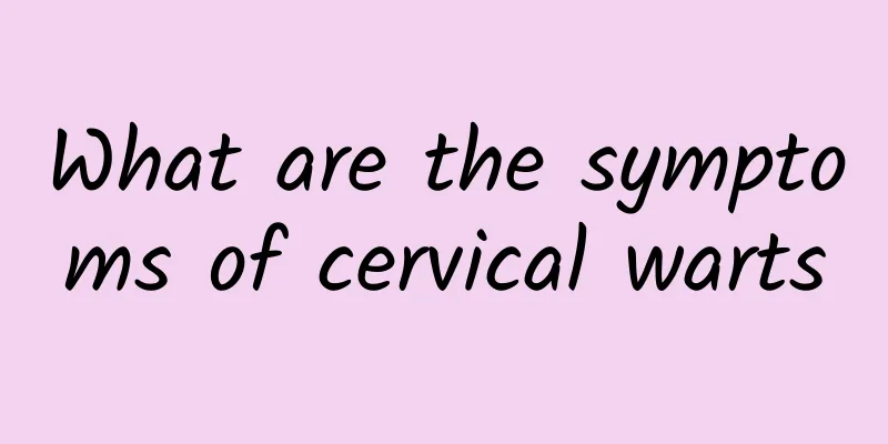 What are the symptoms of cervical warts