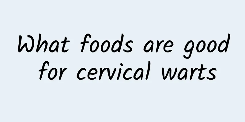 What foods are good for cervical warts