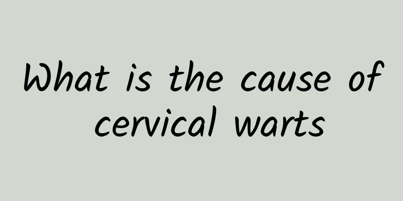 What is the cause of cervical warts